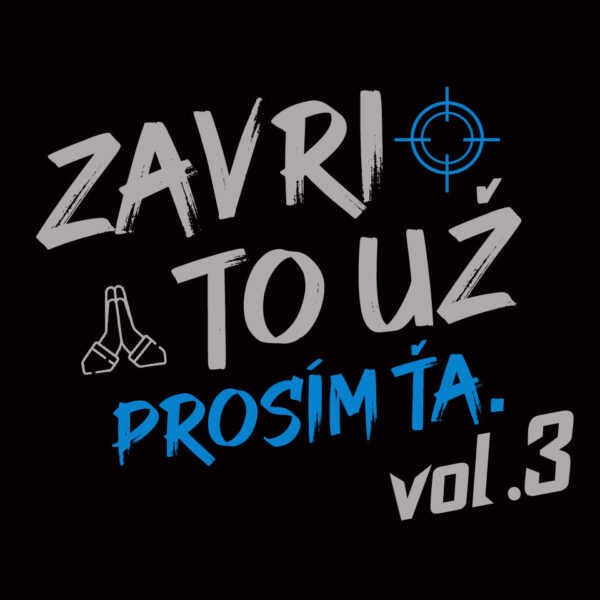 ZAVRI TO UŽ PROSÍM ŤA VOL.3 - OPEN TURNAJ V STEELOVÝCH ŠÍPKACH 4 produktovka zavrito3 e1648110113326