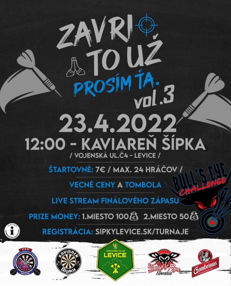 ZAVRI TO UŽ PROSÍM ŤA VOL.3 - OPEN TURNAJ V STEELOVÝCH ŠÍPKACH 3 zavri to uz prosim ta vol3 new IG
